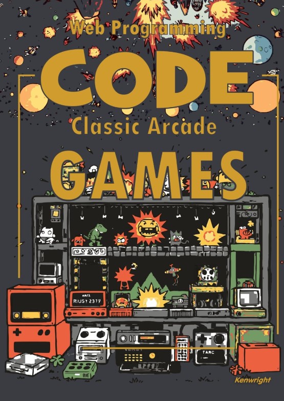 Code Classic Arcade Games - Web Programming (Paperback) Cover